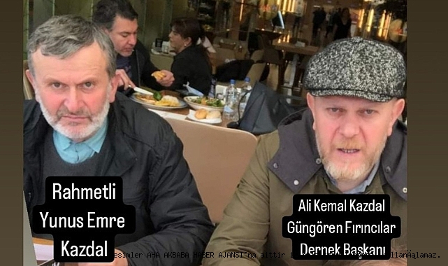 Ali Kemal Kazdal'ın abisi Yunus Emre Kazdal hayatını kaybetti