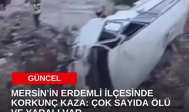 Mersin Erdemli de feci kaza 5 can kaybı 14 yaralı 